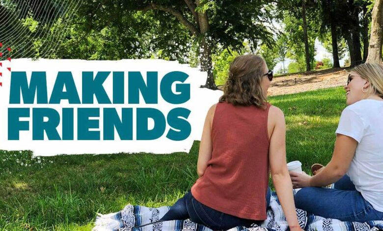 11 smart ways to make new friends