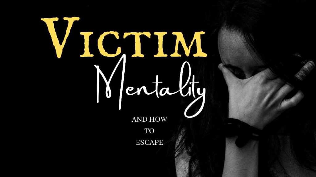 Get Rid of Victim Mentality with self confidence