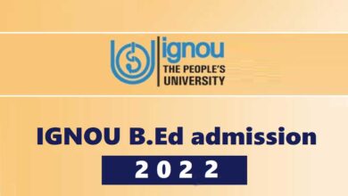 IGNOU Admission 2022: Registration process for B.Ed ends today