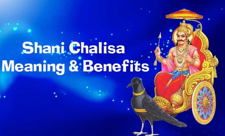 Shani Chalisa: Meaning and Benefits