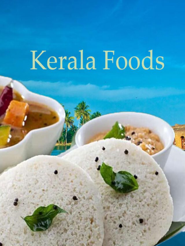 Street Foods of Kerala: A Must Have on Every Eater's List