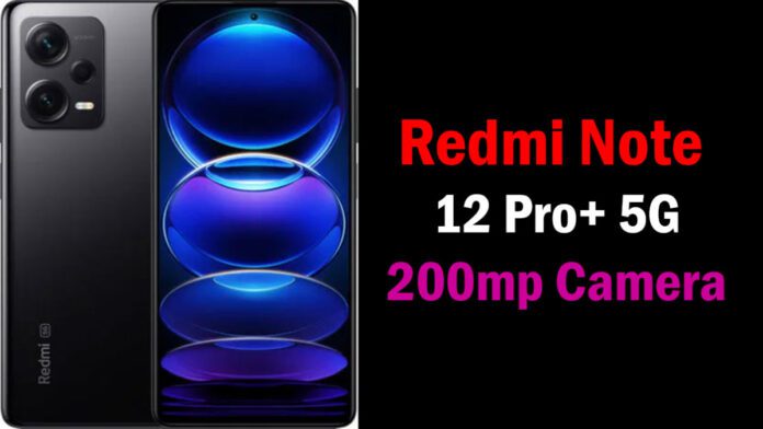 Redmi Note 12 Pro 5G will be launched with 200MP camera
