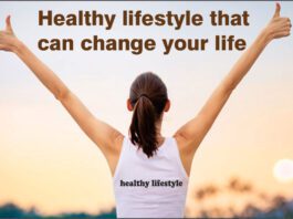healthy lifestyle that can change your life