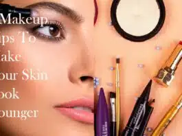 7 Beauty Tips To Keep Your Skin Looking Younger