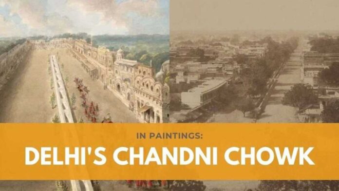 Delhi: History of Chandni Chowk