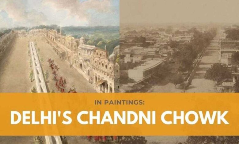 Delhi: History of Chandni Chowk