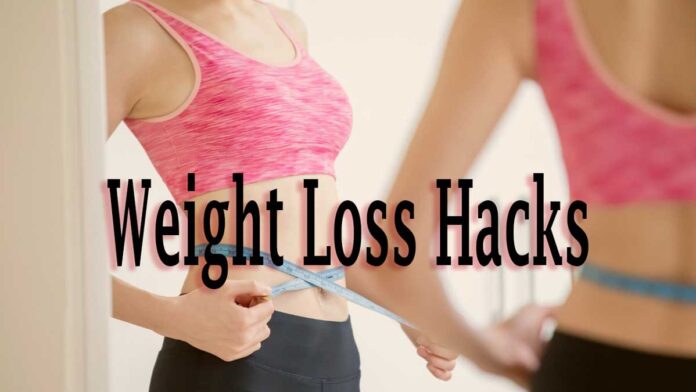 5 Weight Loss Hacks Eat whatever food you want with these simple tips