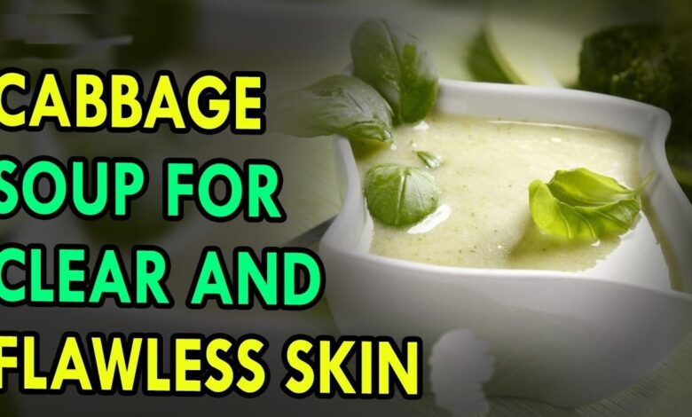 Cabbage Soup for Clear and Flawless Skin
