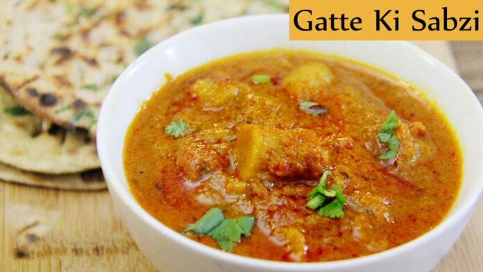 Rajasthani Gatte Ki Sabzi How to make Gatte Ki Sabzi