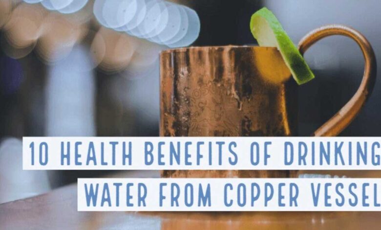 10 benefits of drinking water in a copper vessel
