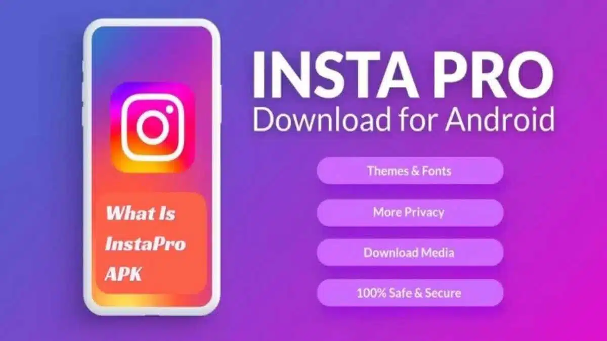 Features of Instagram Pro APK Latest Version 2024