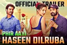 Trailer of Phir Aai Haseen Dillruba released Taapsee Pannu and Vikrant Massey are in lead roles