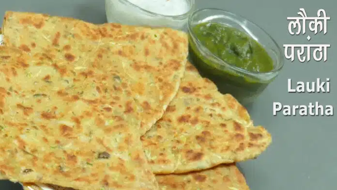 6 Best Tips for Making Lauki Parathas