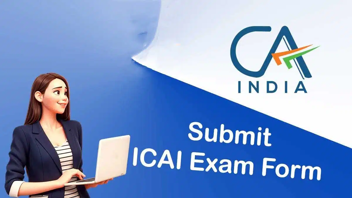 CA November 2024 Exam ICAI Re-Opens Application Forms for Chartered Accountants Exam Today