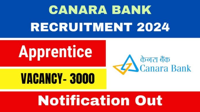 Canara Bank Vacancy 2024 3000 Jobs Await! Apply Now!