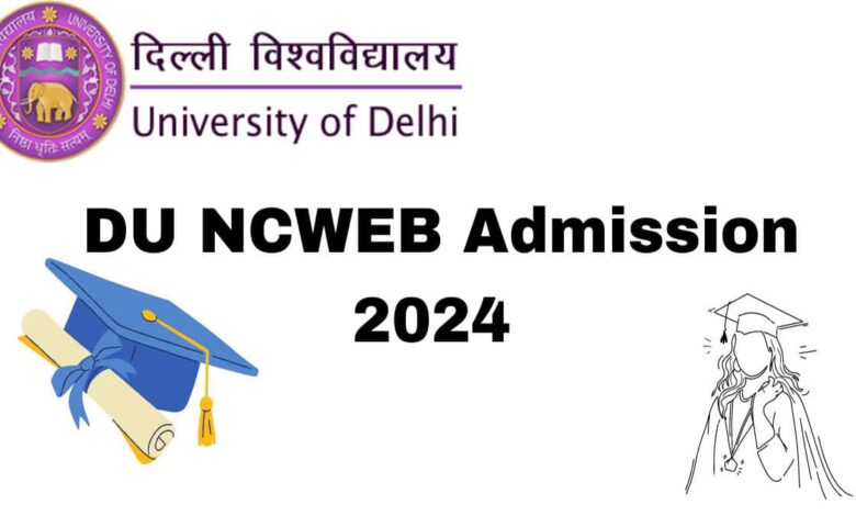DU NCWEB Admissions for BA, BCom courses begin for 4th cut-off