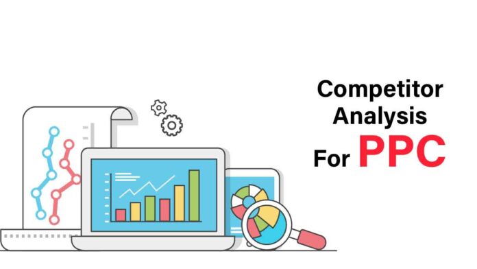 How to do PPC competitor analysis