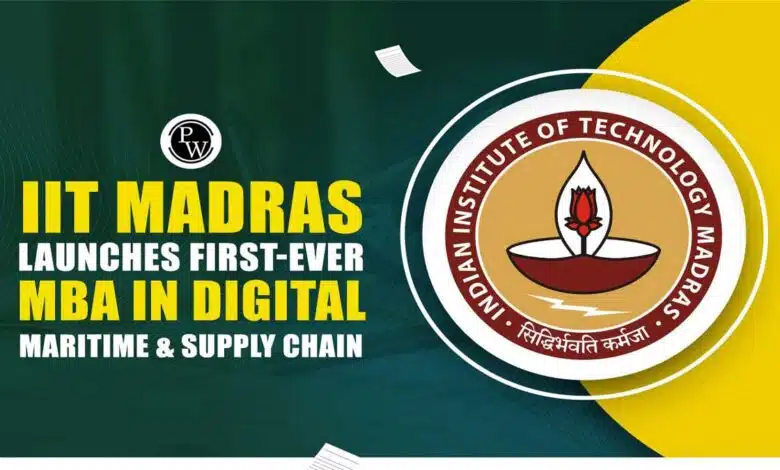 IIT Madras 2024 Invites Applications for Online MBA Programme in Digital Maritime and Supply Chain