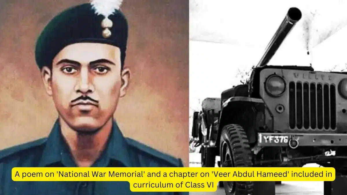 NCERT added poem on National War Memorial and chapter on Veer Abdul Hamid in Class 6th book