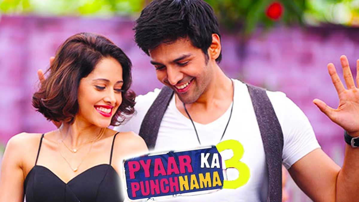 'Pyaar Ka Punchnama 3' is ready, but Kartik Aaryan will not be seen!