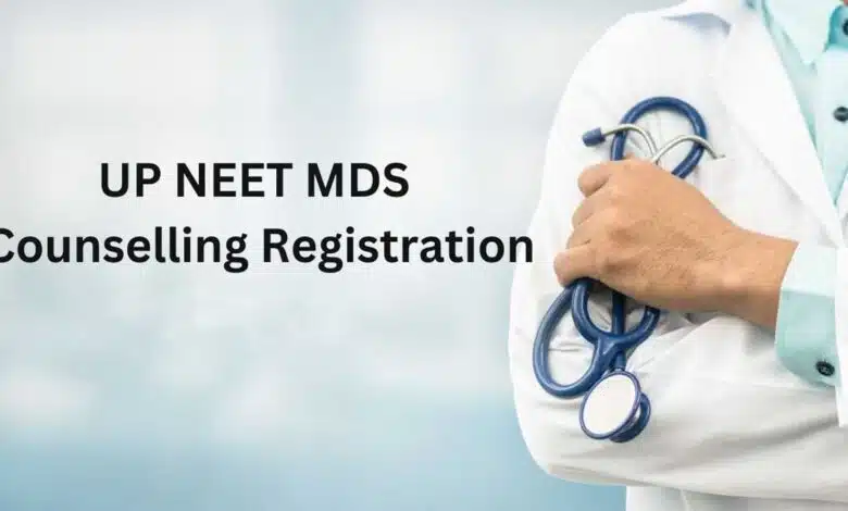 UP NEET MDS 2024 Stray Vacancy Round Registration