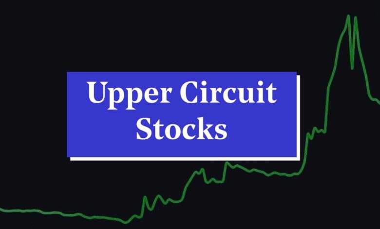What are Upper Circuit Stocks