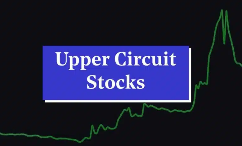 What are Upper Circuit Stocks