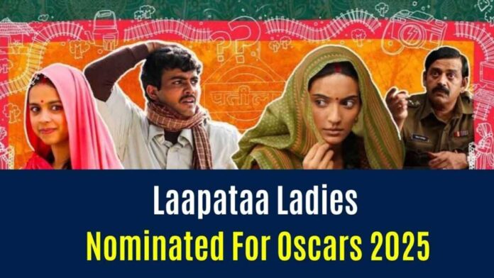 Why was 'Laapataa Ladies' chosen from India for Oscars 2025