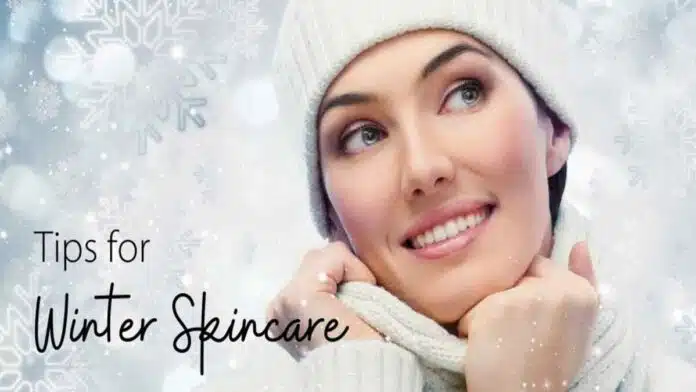 24 Tips for Winter Skin Care