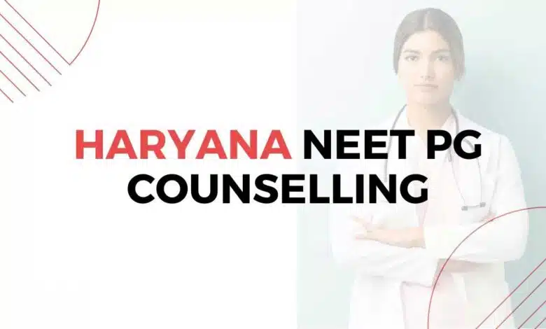 Haryana NEET PG Counselling 2024 registration begins, see key details