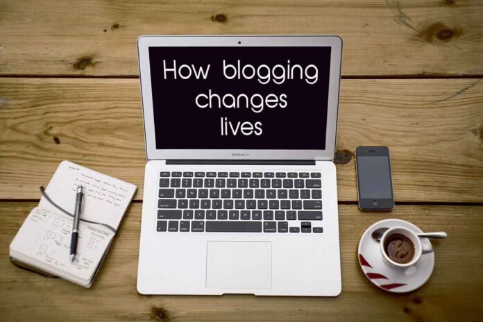 How can blogging change your life