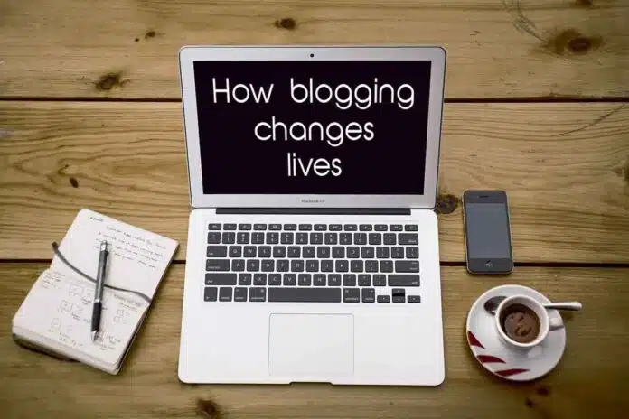 How can blogging change your life