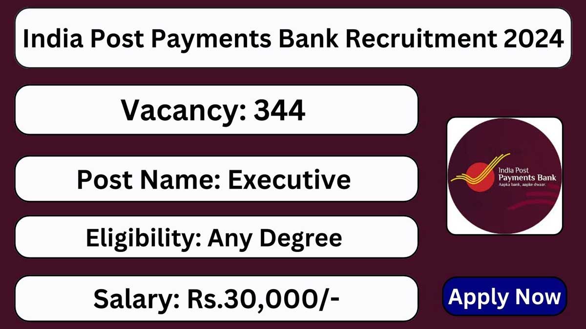 IPPB Executive Recruitment 2024 Registration Begins for 344 Vacancies, Check Details