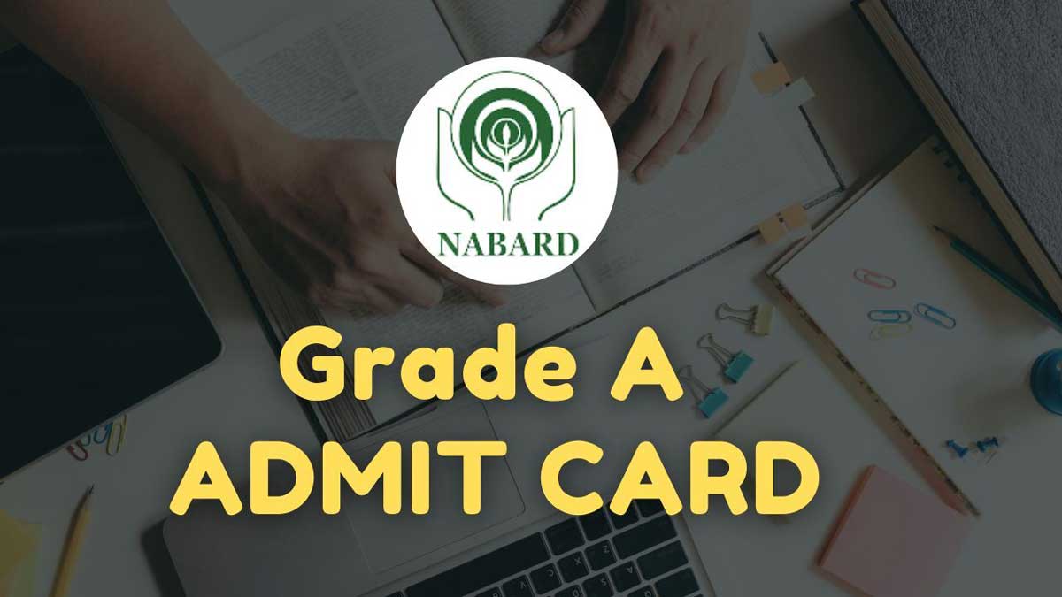 NABARD Grade A Mains Admit Card 2024 released see steps to download 2