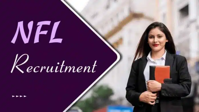 NFL Vacancy 2024 No exam, salary Rs 67,000!