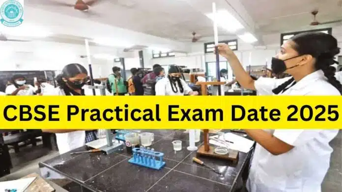 Practical exam schedule released for CBSE Board Exam 2025