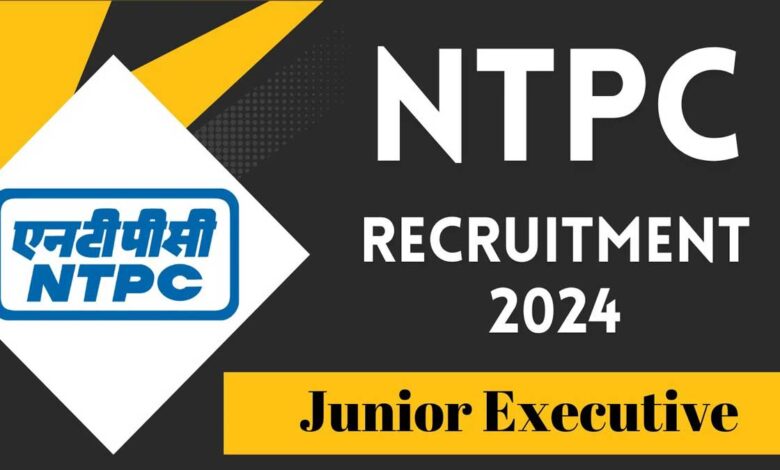 Recruitment started for Junior Executive posts in NTPC Limited