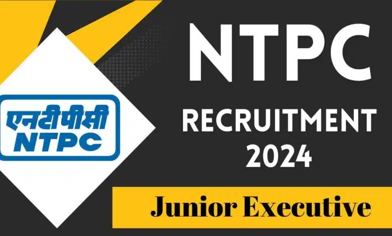 Recruitment started for Junior Executive posts in NTPC Limited
