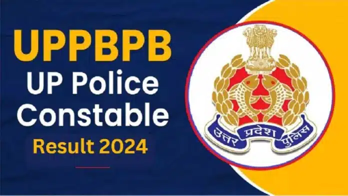 UP Police Constable Result 2024 to be released soon