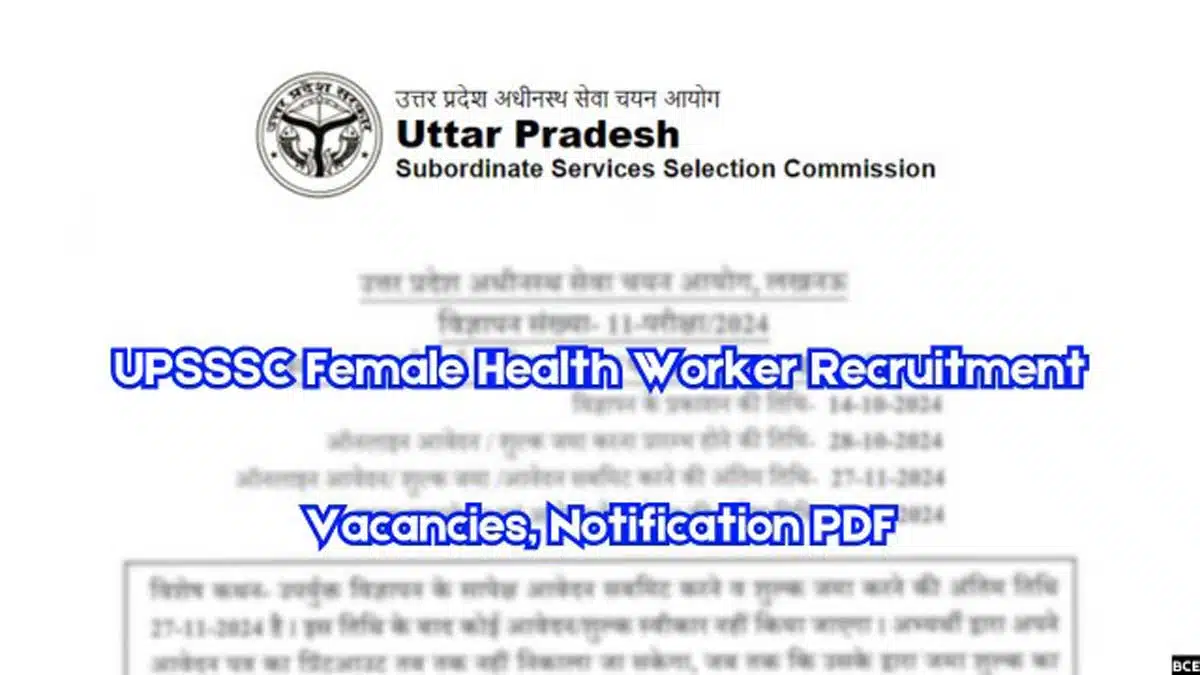 UPSSSC Female Health Worker Recruitment 2024 Main Exam Notification Released, Check Details