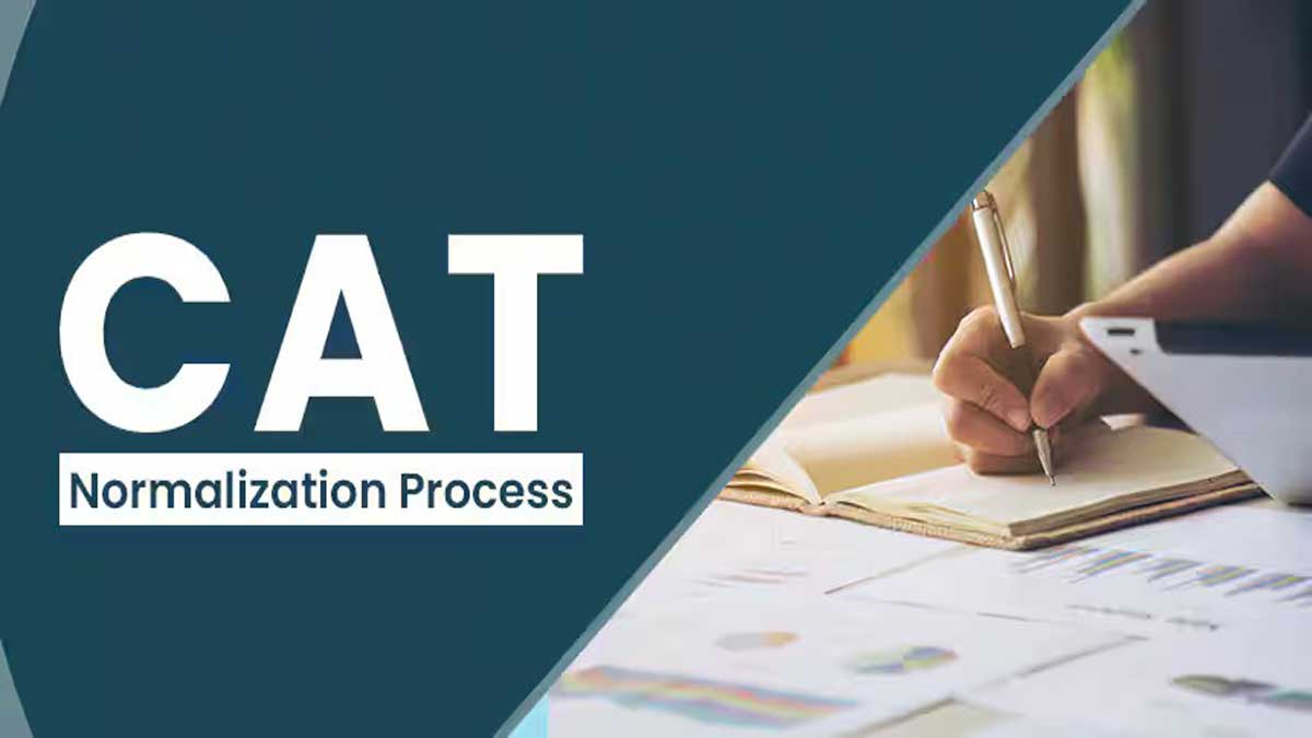 CAT 2024 How Normalisation Of Scores Is Done For Common Admission Test