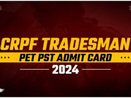 CRPF Tradesman PET PST Admit Card Released