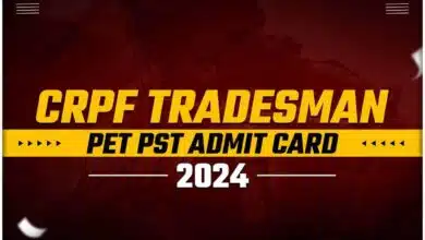 CRPF Tradesman PET PST Admit Card Released, Check Steps to Download