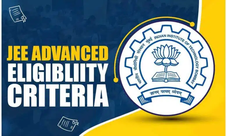 Check eligibility criteria to appear in JEE Advanced 2025