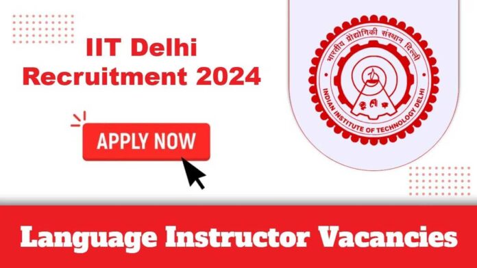 IIT Delhi invites applications for English language instructors, salary up to Rs 75,000