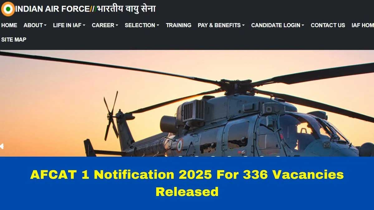 IAF AFCAT 1 Exam 2025 Registration for 336 Vacancies Begins on December 2, Check Details