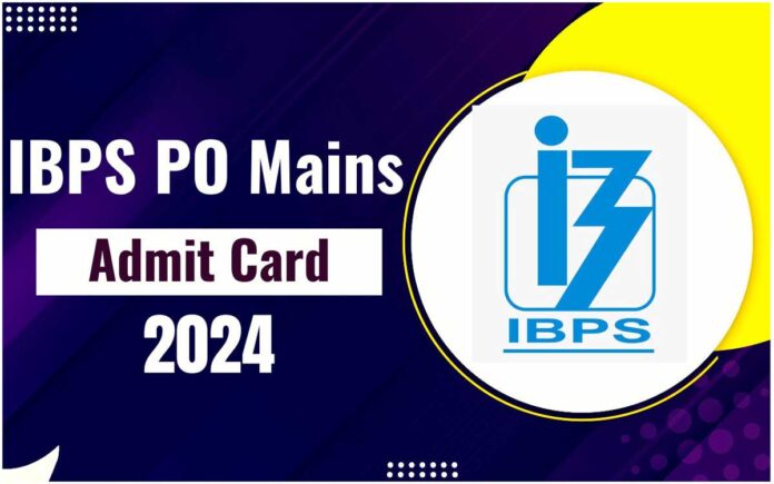 IBPS PO Mains 2024 Admit Card Released, Check Steps to Download