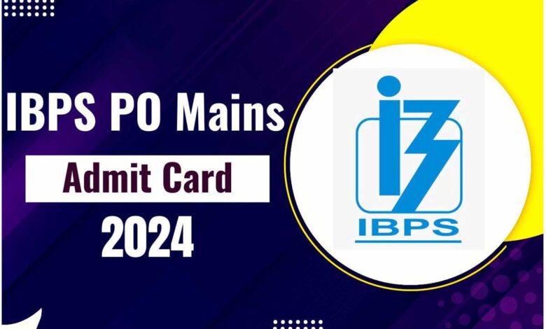 IBPS PO Mains 2024 Admit Card Released, Check Steps to Download