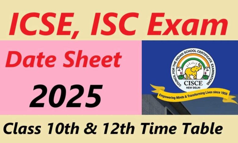 ICSE ISC Exam Datesheet 2025 Released for Class 10 12 Check Details 4