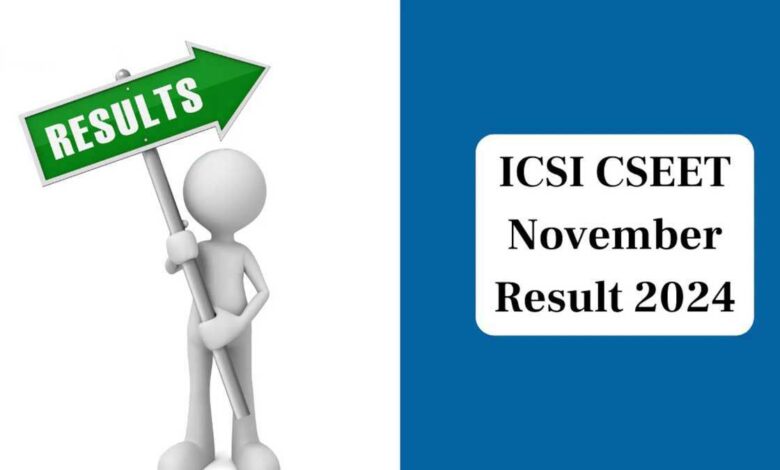 ICSI CSEET November Result 2024 Released, Check Steps to Download